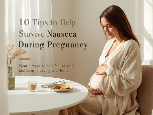 10 Tips to Help Survive Nausea During Pregnancy - My Store